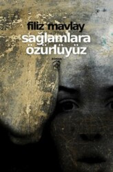 Sağlamlara Özürlüyüz - Kurgu Kültür Merkezi