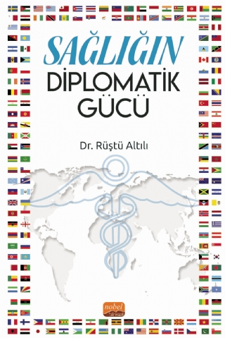 Sağlığın Diplomatik Gücü - Nobel Bilimsel Eserler