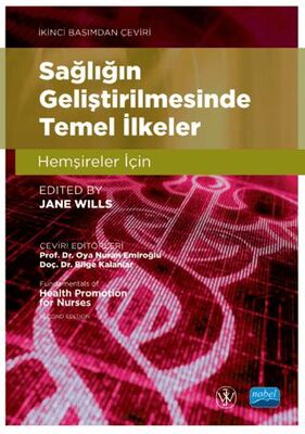 Sağlığın Geliştirilmesinde Temel İlkeler - Hemşireler İçin - Fundamentals Of Health Promotion For Nu - 1