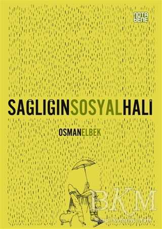 Sağlığın Sosyal Hali - Nota Bene Yayınları