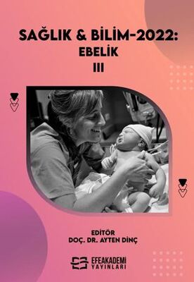Sağlık & Bilim 2022: Ebelik - III