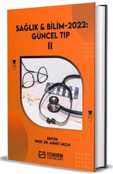 Sağlık & Bilim 2022: Güncel Tıp-II - Efe Akademi Yayınları