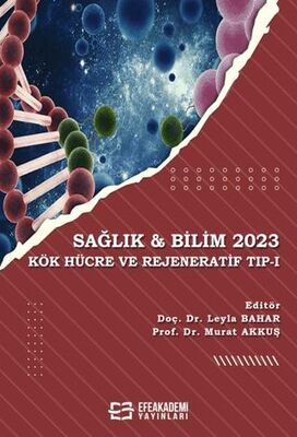 Sağlık & Bilim 2023: Kök Hücre ve Rejeneratif Tıp-1 - 1