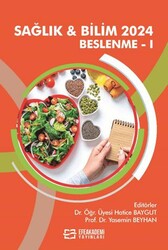 Sağlık & Bilim 2024: Beslenme 1 - Efe Akademi Yayınları