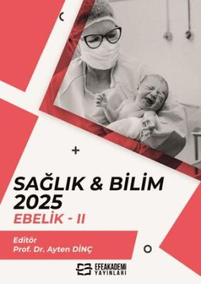 Sağlık & Bilim: 2025 Ebelik - 2 - 1