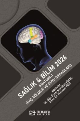 Sağlık & Bilim 2026: Anatomi - I Baş Bölgesi ve Duyu Organları - 1
