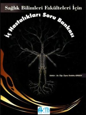 Sağlık Bilimleri Fakülteleri İçin İç Hastalıkları Soru Bankası - 1