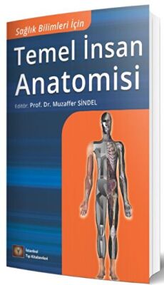 Sağlık Bilimleri İçin Temel İnsan Anatomisi - 1