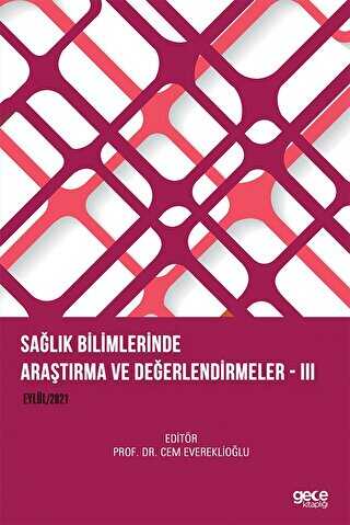 Sağlık Bilimlerinde Araştırma ve Değerlendirmeler III - 1