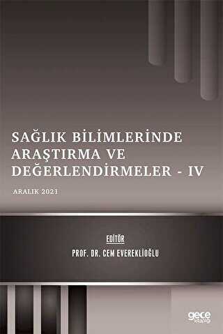 Sağlık Bilimlerinde Araştırma ve Değerlendirmeler 4 - Gece Kitaplığı