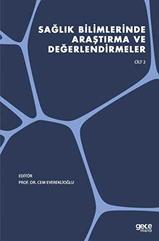 Sağlık Bilimlerinde Araştırma ve Değerlendirmeler Cilt 2 - 1