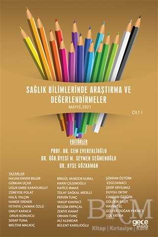 Sağlık Bilimlerinde Araştırma ve Değerlendirmeler Cilt 1 - Gece Kitaplığı