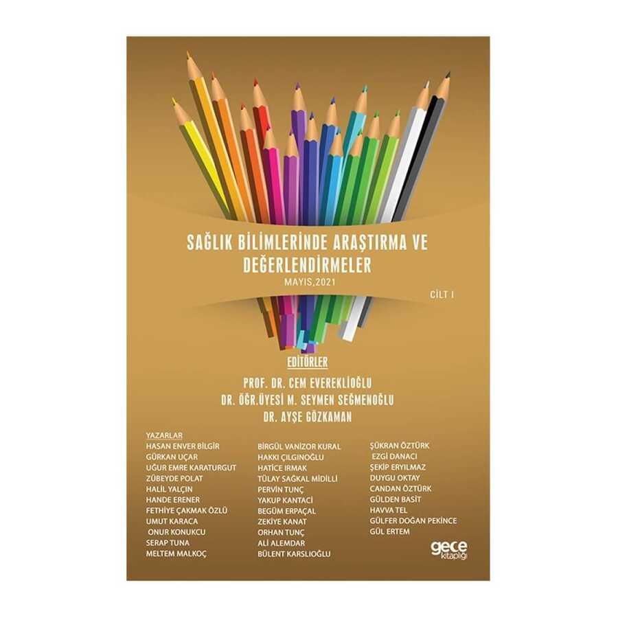 Sağlık Bilimlerinde Araştırma ve Değerlendirmeler Cilt 1 - 3