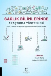 Sağlık Bilimlerinde Araştırma Yöntemleri - SPSS, Jamovı ve Python Uygulamaları ile Biyoistatistik - Akademisyen Kitabevi - Tıp Kitapları