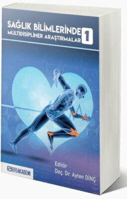 Sağlık Bilimlerinde Multidisipliner Araştırmalar 1 - 1
