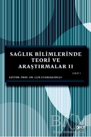 Sağlık Bilimlerinde Teori ve Araştırmalar 2 Cilt 1 - Gece Kitaplığı