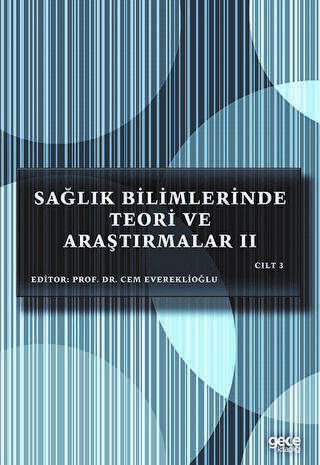 Sağlık Bilimlerinde Teori ve Araştırmalar 2 Cilt 3 - Gece Kitaplığı