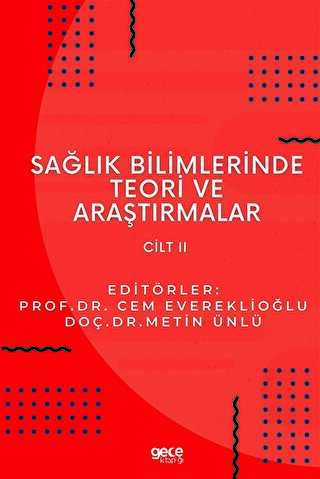 Sağlık Bilimlerinde Teori ve Araştırmalar Cilt 2 - Gece Kitaplığı