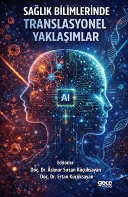 Sağlık Bilimlerinde Translasyonel Yaklaşımlar - 1
