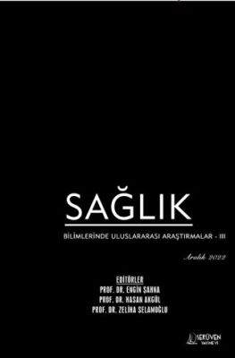 Sağlık Bilimlerinde Uluslararası Araştırmalar 3 - Aralık 2022 - 1