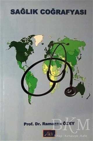 Sağlık Coğrafyası - Aktif Yayınevi