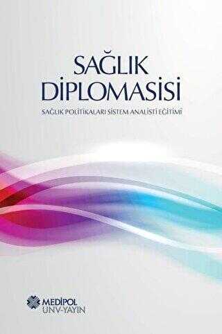 Sağlık Diplomasisi - İstanbul Medipol Üniversitesi Yayınları