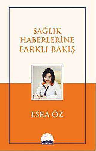Sağlık Haberlerine Farklı Bakış - Kent Kitap
