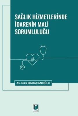 Sağlık Hizmetlerinde İdarenin Mali Sorumluluğu - 1