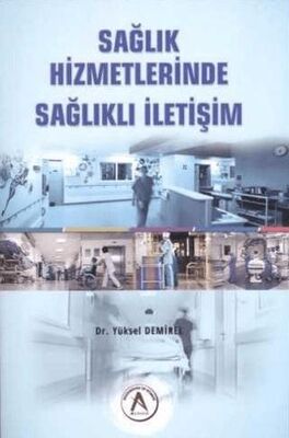 Sağlık Hizmetlerinde Sağlıklı İletişim - 1