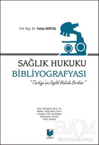 Sağlık Hukuku Bibliyografyası - Adalet Yayınevi
