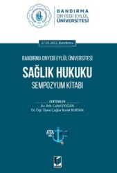 Sağlık Hukuku Sempozyum Kitabı - Adalet Yayınevi