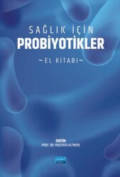 Sağlık İçin Probiyotikler - Nobel Akademik Yayıncılık