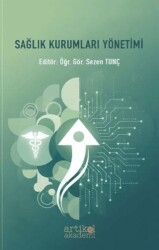 Sağlık Kurumları Yönetimi - Artikel Akademi