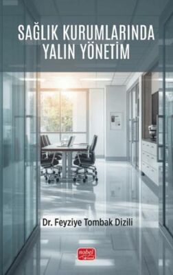 Sağlık Kurumlarında Yalın Yönetim - 1