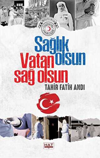 Sağlık Olsun Vatan Sağ Olsun - Hat Yayınevi