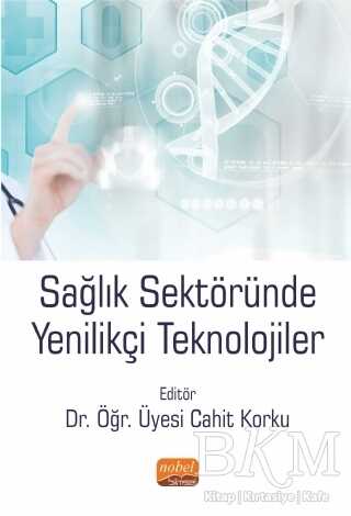 Sağlık Sektöründe Yenilikçi Teknolojiler - 1
