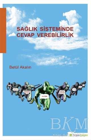 Sağlık Sisteminde Cevap Verilebilirlik - Hiperlink Yayınları