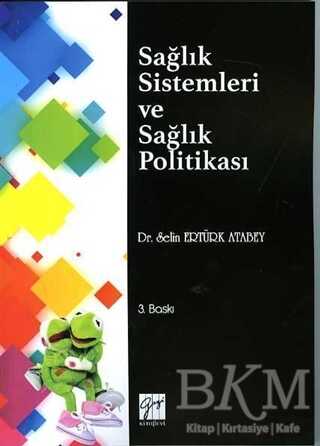 Sağlık Sistemleri ve Sağlık Politikası - Gazi Kitabevi