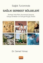 Sağlık Turizminde Sağlık Serbest Bölgeleri - Nobel Bilimsel Eserler