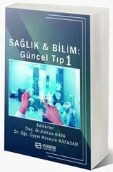 Sağlık Ve Bilim: Güncel Tıp 1 - Efe Akademi Yayınları