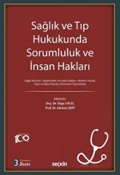 Sağlık ve Tıp Hukukunda Sorumluluk ve İnsan Hakları - Seçkin Yayıncılık