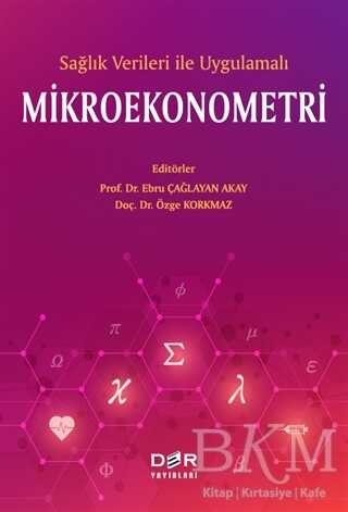 Sağlık Verileri İle Uygulamalı Mikroekonometri - Der Yayınları
