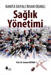 Sağlık Yönetimi - Yüce Yayımları - Akademik Kitaplar