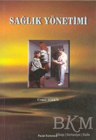 Sağlık Yönetimi - Palme Yayıncılık