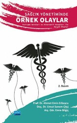 Sağlık Yönetiminde Örnek Olaylar - Nobel Akademik Yayıncılık