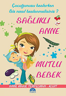 SAĞLIKLI ANNE MUTLU BEBEK kapağı