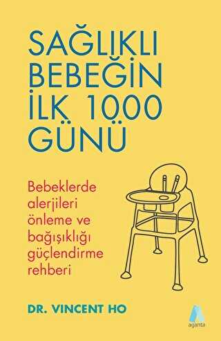 Sağlıklı Bebeğin İlk 1000 Günü - Aganta Yayınları