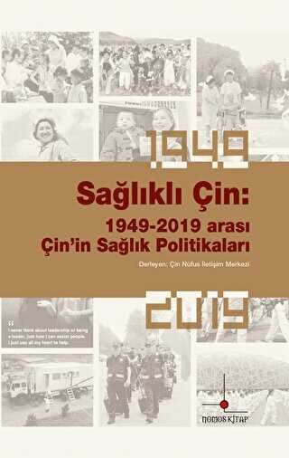 Sağlıklı Çin: 1949-2019 Arası Çin’in Sağlık Politikaları - 1