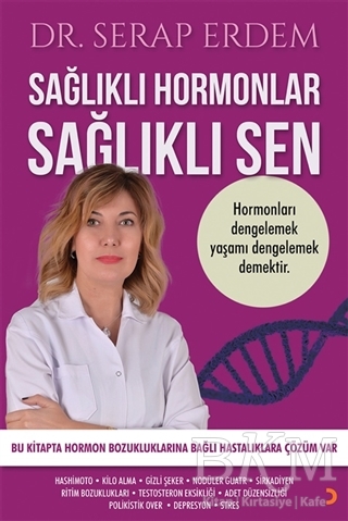 Sağlıklı Hormonlar Sağlıklı Sen - Cinius Yayınları