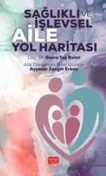 Sağlıklı İşlevsel Aile Yol Haritası - Nobel Bilimsel Eserler